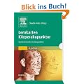 Lernkarten K�rperakupunktur: Spielend durch die Akupunktur