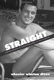 Straight: Constructions of Heterosexuality in the Cinema (Suny Series, Cultural Studies in Cinema/Video)