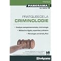 Pratiques de la criminologie : Analyse comportementale, victimologie ; M�decine l�gale, expertise judiciaire ; P�nologie carc�rale, PJJ