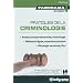 Pratiques de la criminologie : Analyse comportementale, victimologie ; M�decine l�gale, expertise judiciaire ; P�nologie carc�rale, PJJ