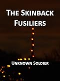 The Skinback Fusiliers