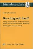 Produkt-Bild: Das einigende Band?: Beitr&auml;ge zum sprachlichen Ost-West-Problem im geteilten und im wiedervereinigten Deutschland (Studien zur Deutschen Sprache)