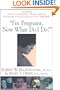I'm Pregnant, Now What Do I Do?