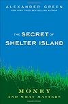 The Secret of Shelter Island: Money and What Matters