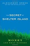 The Secret of Shelter Island: Money and What Matters