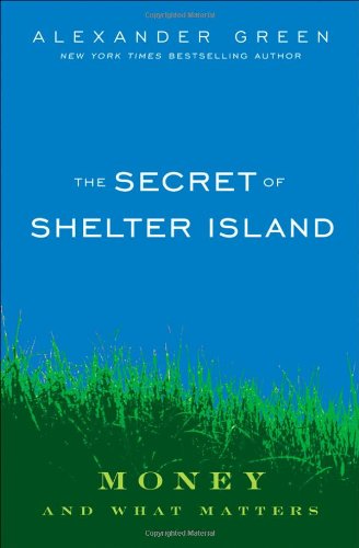The Secret of Shelter Island: Money and What Matters