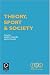 Theory, Sport & Society: Theory, Sport and Society Vol 1 (Research in the Sociology of Sport)