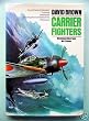 Carrier Fighters (Illustrated War Studies)