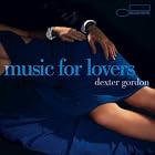 Music for Lovers by  Dexter Gordon 