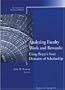 Analyzing Faculty Work and Rewards Using Boyer's Four Domains of Scholarship: New Directions for Institutional Research, No. 129 Spring 2006.