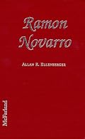 Ramon Novarro: A Biography of the Silent Film Idol, 1899-1968; With a Filmography