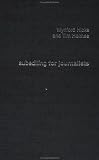 Subediting for Journalists (Media Skills)