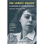 The Lonely Hunter: A Biography of Carson McCullers