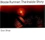 Blade Runner: The Inside Story