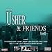 Music : Usher and Friends, Vol. 2
