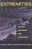 Review University of Illinois Press  / Extremities: Trauma, Testimony, and Community