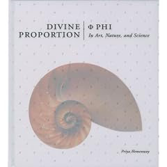 Divine Proportion: Phi In Art, Nature, and Science