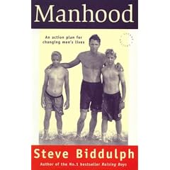 Manhood: an Action Plan for Changing Men's Lives