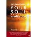 Empowering Your Soul Through Meditation