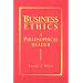 Business Ethics: A Philosophical Reader