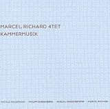 Kammermusik - Marcel Richard 4tet