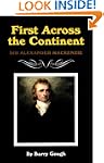 First Across the Continent: Sir Alexa...