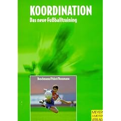 Koordination - Das neue Fussballtraining