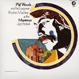 Revue Phil Woods  / Phil Woods At The Montreux Jazz Festival
