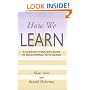 How We Learn A Christian Teachers Guide to Educational Psychology