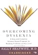 Overcoming Dyslexia: Library Edition