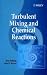 Book Turbulent Mixing and Chemical Reactions