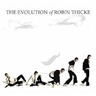 The Evolution of Robin Thicke by  Robin Thicke 