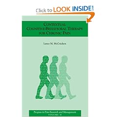 Contextual Cognitive-Behavioral Therapy for Chronic pain (Progress in Pain Research and Management, Volume 33)