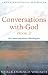 Conversations with God: An Uncommon Dialogue: Bk.2