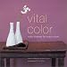 Books : Vital Color: Color Themes for Every Room