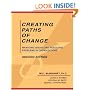 Creating Paths of Change: Managing Issues and Resolving Problems in Organizations
