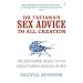 Dr.Tatiana's Sex Advice to All Creation: Definitive Guide to the Evolutionary Biology of Sex
