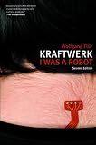 "Kraftwerk": I Was a Robot