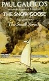 The Snow Goose and The Small Miracle