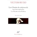 Les Chants du cr�puscule - Les Voix int�rieures - Les Rayons et les Ombres