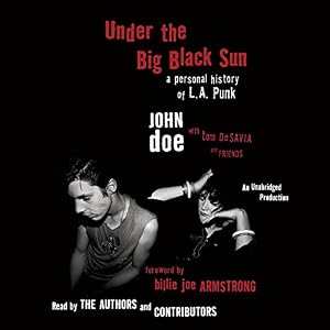 Under the Big Black Sun: A Personal History of L.A. Punk