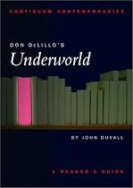 Don DeLillo's Underworld: A Reader's Guide