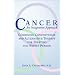 Cancer, An Integrative Approach:  Combining Conventional and Alternative Therapy for Treating the Whole Person (Natural Approach Series)