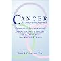 Cancer, An Integrative Approach:  Combining Conventional and Alternative Therapy for Treating the Whole Person (Natural Approach Series)