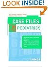 Case Files Pediatrics (Lange Case Files)