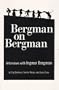 Bergman on Bergman: Interviews With Ingmar Bergman