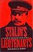 Stalin's Lieutenants: A Study of Command Under Duress