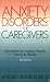 Search : Anxiety Disorders: The Caregivers, Third Edition