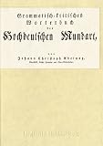 Grammatisch-kritisches W�rterbuch der hochdeutschen Mundart
