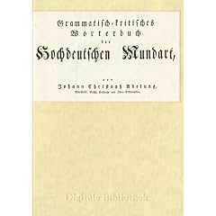 Digitale Bibliothek 040: Grammatisch-kritisches W�rterbuch der hochdeutschen Mundart (PC+MAC)